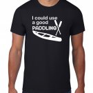 Black Men Tshirt Kayaking T Shirt, I Could Use A Good Paddling Kayak