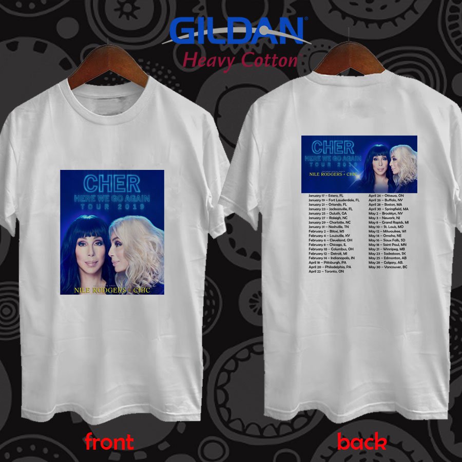 Cher Here We Go Again tour 2019 white tee S-2XL
