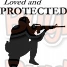 Loved and Protected