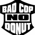 Bad Cop No Donut