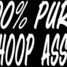 100% PURE WHOOP ASS (5"X 8")