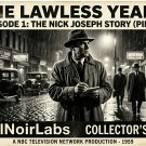 The Lawless Years: The Complete Ruditsky Cases - Vintage Gangster & Noir 1920s Police Drama