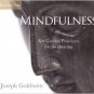 Mindfulness: Six Guided Practices For Awakening (Audio CD)