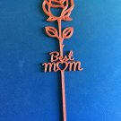 Mother’s Day Flower – “Best Mom” Keepsake Stem