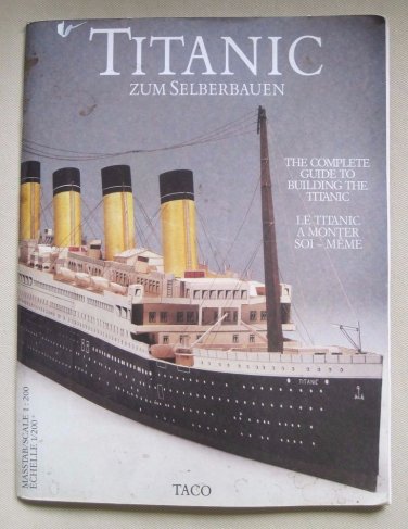 Titanic Zum Selberbauen Complete Guide to Building the Titanic Taco 1/ ...