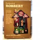 FINE ART OF ROBBERY~TRUE TALES OF REALLY GRAND LARCENY~