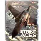 STRIKE ACE~CLOSE UP LOOK~MACHINES~WEAPONS~AIR POWER~BIG