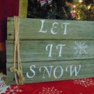Rustic Barnwood "Let it Snow" Sign