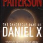 The Dangerous Days Of Daniel  X By Patterson & Ledwidge