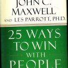 25 Ways To Win With People By John C Maxwell