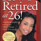 How I Retired At 26 By Asha Tyson