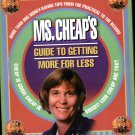Ms. Cheaps Guide To Geeting More For Less By Hance