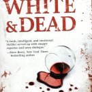 Red, White & Dead By Laura Caldwell