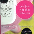 He's Just Not That In To You By Greg Behrendt & Liz Tuccillo
