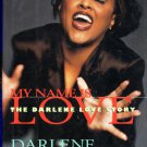 My name is Love The Darlene Love Story By Darlene Love