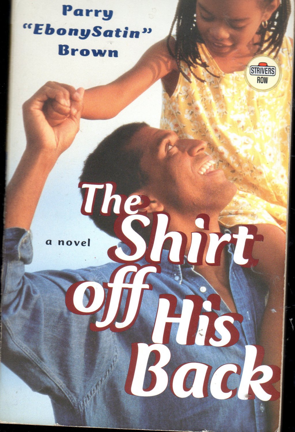The Shirt Off His Back By Perry Brown