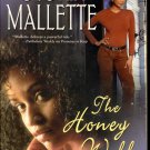 The Honey Well By Gloria Mallette