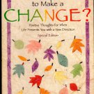 Is It Time To Make A Change By Deanna Beisser