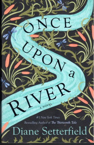 Once Upon A River By Diane Setterfield
