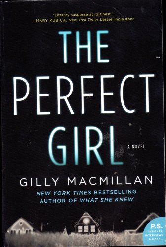 The Perfect Girl By Gilly MacMillan