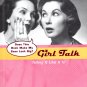 Girl Talk Telling It Like It Is From Hallmark, Hardcovered Book