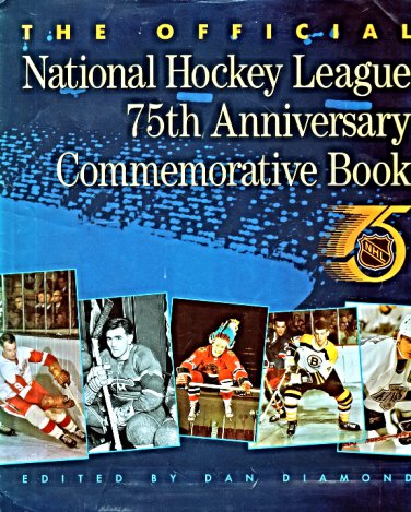 Official National Hockey League 75th Anniversary Commemorative- Hardcovered Book