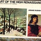 Art Of The High Renaissance by Ariane Ruskin -Hardcovered book