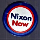 Nixon Now Vinage Presidential Campaign Politacal Pin 1972