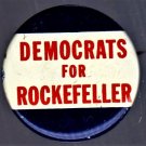 Democrats For Rockefeller - Pinback
