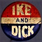 IKE and DICK - 1950's Presidential President Campaign Button Metal Pin Back