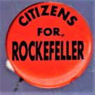 Citizens For Rockefeller - President Campaign pinback Vintage