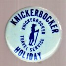 Knickerbocker Holiday - Pinback