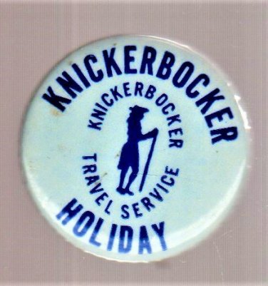 Knickerbocker Holiday - Pinback