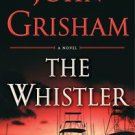 The Whistler by John Grisham (2016, Hardcover) - NEW SHIP WORLDWIDE