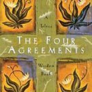 The Four Agreements: A Practical Guide to Personal Freedom by Don Miguel Ruiz