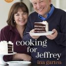 Cooking for Jeffrey: A Barefoot Contessa Cookbook by Ina Garten 2016 HARDCOVER