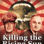 Killing the Rising Sun How America Vanquished World War II Bill O'Reilly NEW