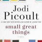 Small Great Things: A Novel Hardcover by Jodi Picoult - NEW - SHIP WORLDWIDE