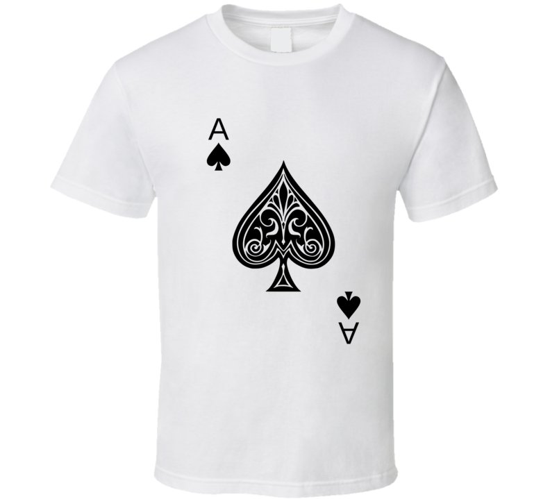 Be an ace T Shirt