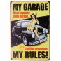 MY GARAGE MY RULES Tin Sign Vintage Decor Plate Lady Car for Home Hotel movie