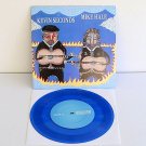 KEVIN SECONDS / MIKE HALE 7" Record BLUE Vinyl gunmoll in the red 7 seconds