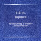 Square 3 1/2"- Actual Size-  1/8" Clear Acrylic - Quilting Templates- No seam