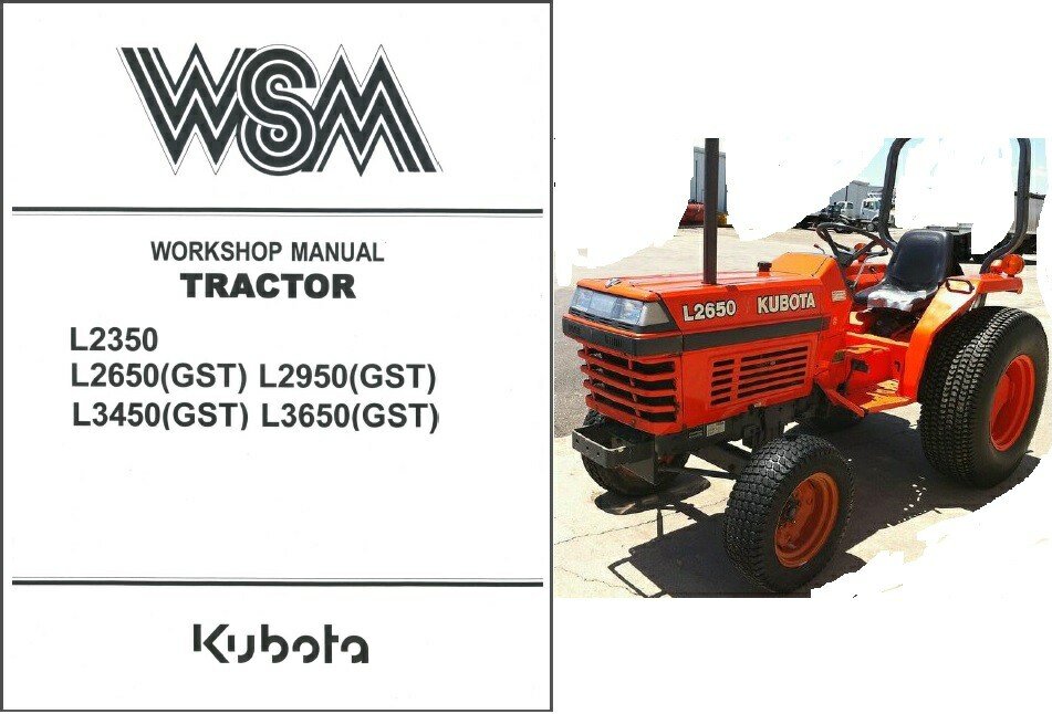 Kubota L2350 L2650 L2950 L3450 L3650 GST Tractor WSM Service Workshop