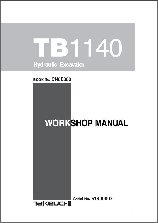 Takeuchi TB1140 Hydraulic Excavator Service Workshop Manual on a CD - TB 1140