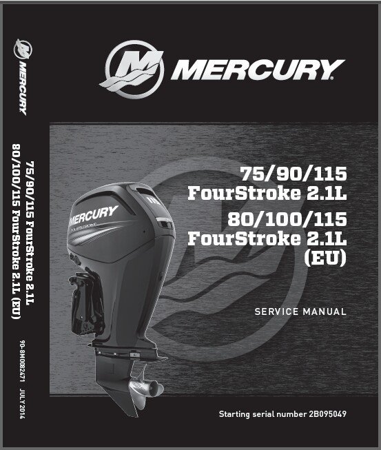 Mercury 75 90 115 / 80 100 115 EU 4-Stroke 2.1L Outboard Motor Service ...