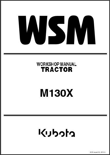 Kubota M130X Tractor WSM Service Repair Workshop Manual CD