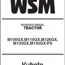 Kubota M100GX M110GX M126GX M135GX FS Tractor WSM Service Repair Manual CD