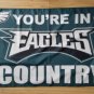 Philadelphia Eagles you're in country Flag 3ft x 5ft Polyester Banner 90x150cm