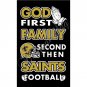 Newest custom New Orleans Saints flag God First Family flag  150X90CM