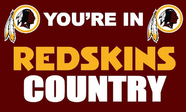 Washington Redskins you're in country Flag 3ft x 5ft Polyester
